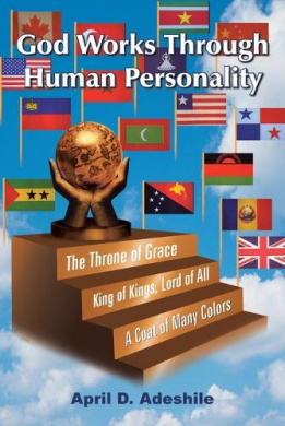 God Works Through Human Personality, April D Adeshile - Shop Online for ...