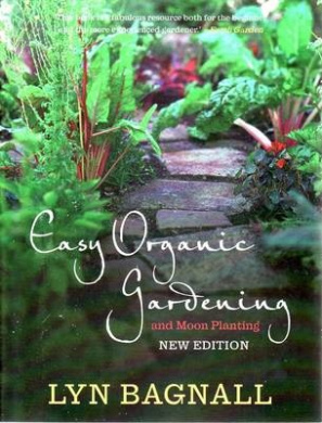 Easy Organic Gardening and Moon Planting, Lyn Bagnall - Shop Online for Books in Australia