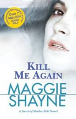 Kill Me Again, Maggie Shayne - Shop Online for Books in Australia