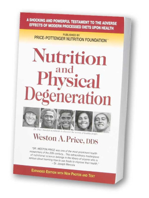 Nutrition and Physical Degeneration Weston A. Price, DDS by Brand ...