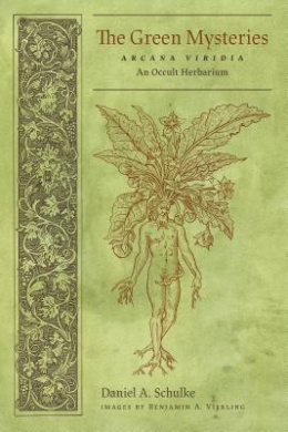 The Green Mysteries, Daniel A Schulke Benjamin A Vierling