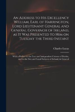 Questions About Instant Messages An Address to His Excellency William, Earl of Harrington, Lord ...