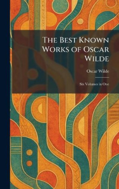 The Best Known Works of Oscar Wilde, Oscar Wilde - Shop Online for ...